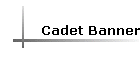 Cadet Banner